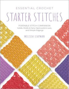Essential Crochet Starter Stitches Instruction Book